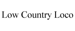 LOW COUNTRY LOCO trademark