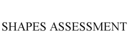 SHAPES ASSESSMENT trademark