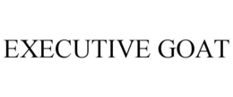 EXECUTIVE GOAT trademark