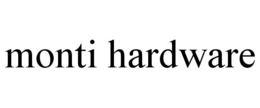 MONTI HARDWARE trademark