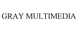 GRAY MULTIMEDIA trademark
