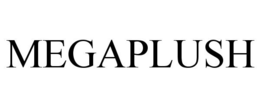MEGAPLUSH trademark