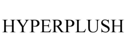 HYPERPLUSH trademark