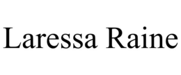 LARESSA RAINE trademark