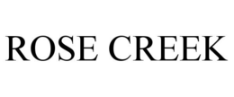 ROSE CREEK trademark