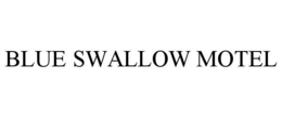 BLUE SWALLOW MOTEL trademark