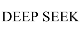 DEEP SEEK trademark