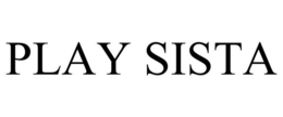 PLAY SISTA trademark