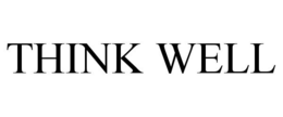 THINK WELL trademark