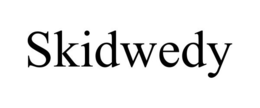 SKIDWEDY trademark