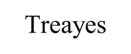 TREAYES trademark