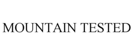 MOUNTAIN TESTED trademark