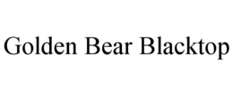 GOLDEN BEAR BLACKTOP trademark