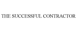 THE SUCCESSFUL CONTRACTOR trademark