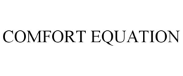 COMFORT EQUATION trademark