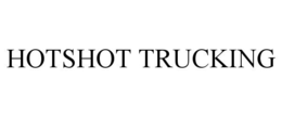 HOTSHOT TRUCKING trademark