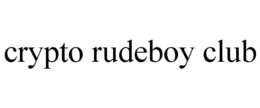 CRYPTO RUDEBOY CLUB trademark