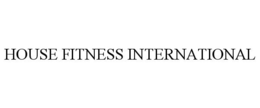 HOUSE FITNESS INTERNATIONAL trademark