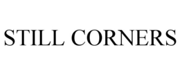 STILL CORNERS trademark