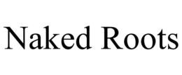 NAKED ROOTS trademark