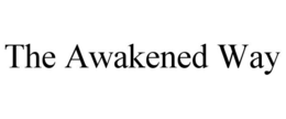 THE AWAKENED WAY trademark