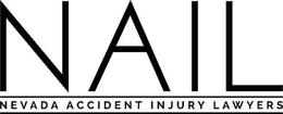NAIL NEVADA ACCIDENT INJURY LAWYERS trademark