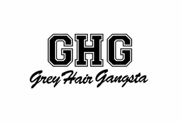 GHG GREY HAIR GANGSTA trademark