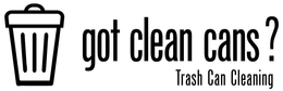 GOT CLEAN CANS? TRASH CAN CLEANING trademark