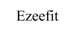 EZEEFIT trademark