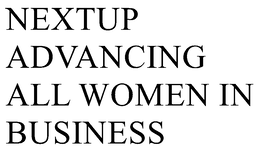 NEXTUP ADVANCING ALL WOMEN IN BUSINESS trademark