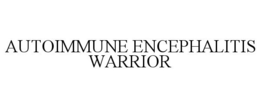 AUTOIMMUNE ENCEPHALITIS WARRIOR trademark