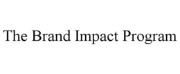 THE BRAND IMPACT PROGRAM trademark