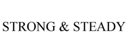 STRONG & STEADY trademark