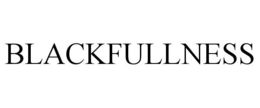 BLACKFULLNESS trademark