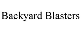BACKYARD BLASTERS trademark