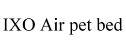 IXO AIR PET BED trademark