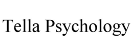 TELLA PSYCHOLOGY trademark