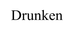 DRUNKEN trademark