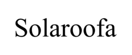 SOLAROOFA trademark