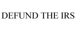 DEFUND THE IRS trademark