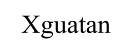 XGUATAN trademark