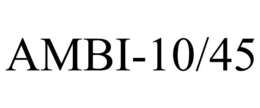 AMBI-10/45 trademark