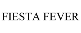 FIESTA FEVER trademark