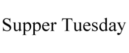 SUPPER TUESDAY trademark