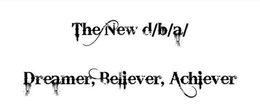 THE NEW D/B/A DREAMER, BELIEVER, ACHIEVER trademark