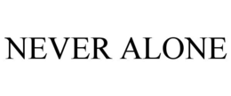 NEVER ALONE trademark