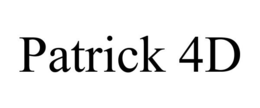 PATRICK 4D trademark