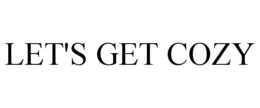 LET'S GET COZY trademark