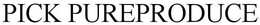 PICK PUREPRODUCE trademark