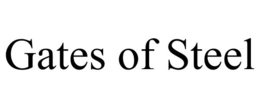 GATES OF STEEL trademark